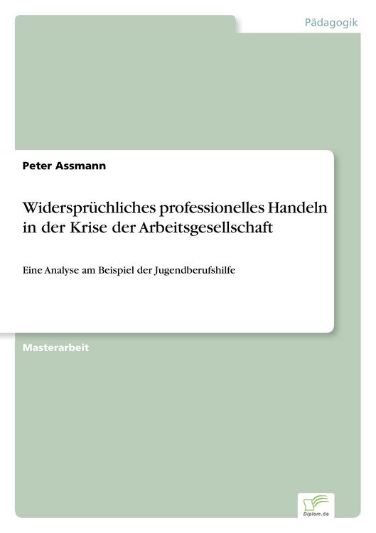 Produktbild: Widerspr&uuml;chliches professionelles Handeln in der Krise der Arbeitsgesellschaft