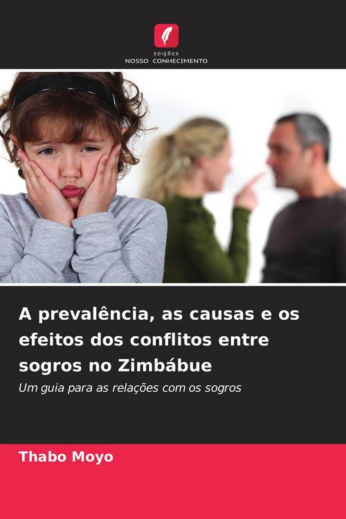 Produktbild: A preval&ecirc;ncia, as causas e os efeitos dos conflitos entre sogros no Zimb&aacute;bue