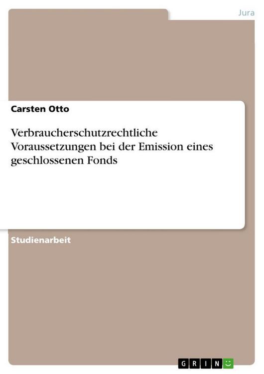 Produktbild: Verbraucherschutzrechtliche Voraussetzungen bei der Emission eines geschlossenen Fonds