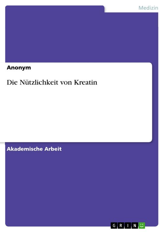 Produktbild: Die N&uuml;tzlichkeit von Kreatin