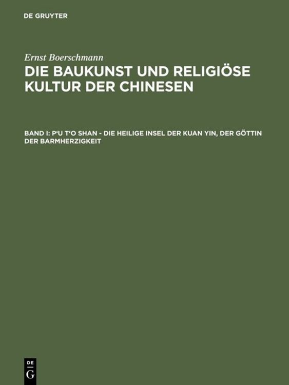 Produktbild: P'u t'o shan &ndash; Die heilige Insel der Kuan yin, der G&ouml;ttin der Barmherzigkeit