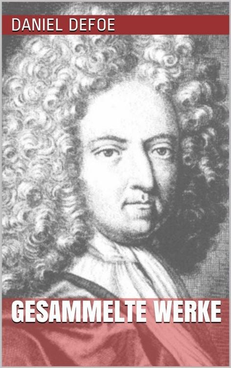 Bild vom Artikel Daniel Defoe - Gesammelte Werke vom Autor Samuel Johnson Daniel Defoe