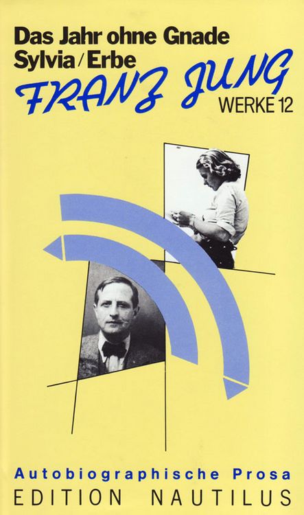 Produktbild: Werke / Das Erbe /Sylvia /Das Jahr ohne Gnade. Autobiographische Prosa