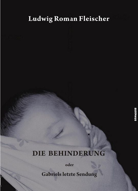 Produktbild: Die Behinderung oder Gabriels letzte Sendung