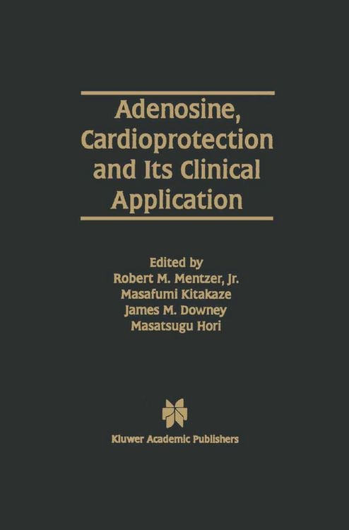 Produktbild: Adenosine, Cardioprotection and Its Clinical Application