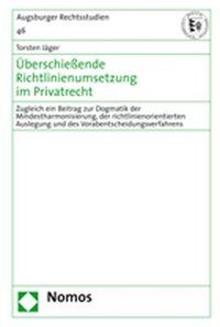 Produktbild: &Uuml;berschie&szlig;ende Richtlinienumsetzung im Privatrecht
