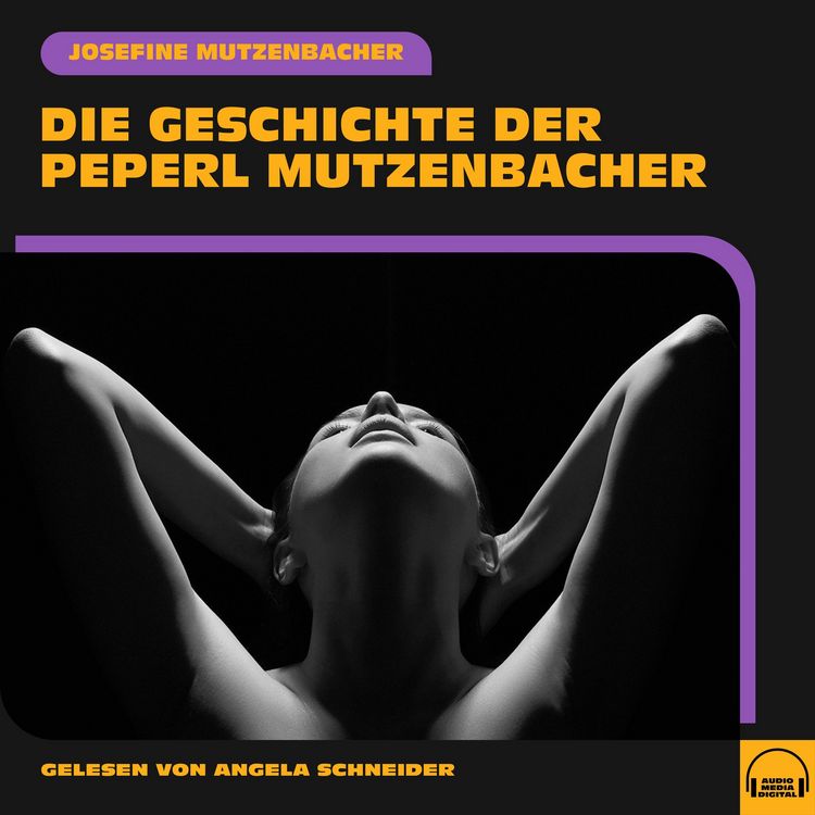 Produktbild: Die Geschichte der Peperl Mutzenbacher