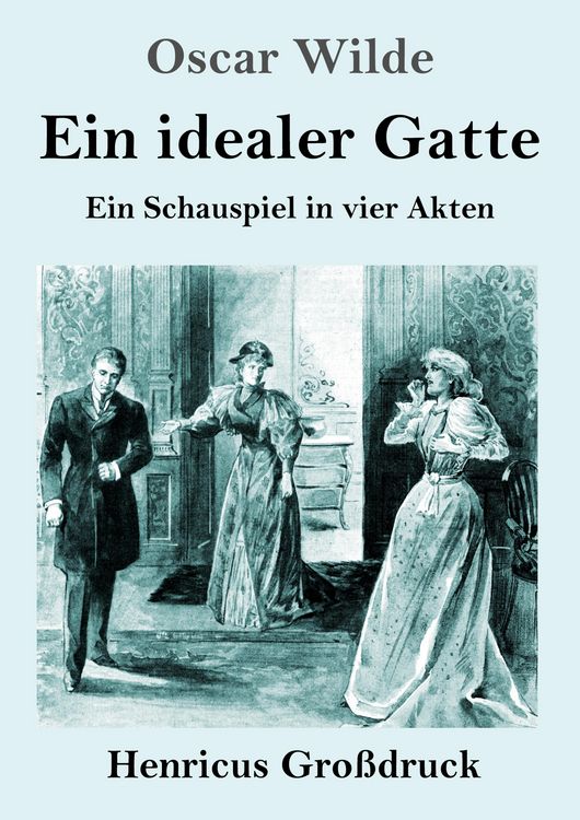 Produktbild: Ein idealer Gatte (Gro&szlig;druck)