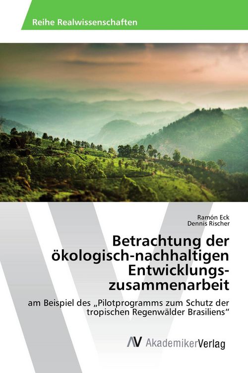 Produktbild: Betrachtung der &ouml;kologisch-nachhaltigen Entwicklungszusammenarbeit