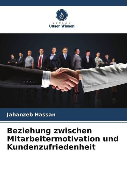 Produktbild: Beziehung zwischen Mitarbeitermotivation und Kundenzufriedenheit