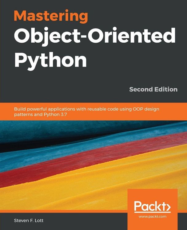 Produktbild: Mastering Object-Oriented Python - Second Edition