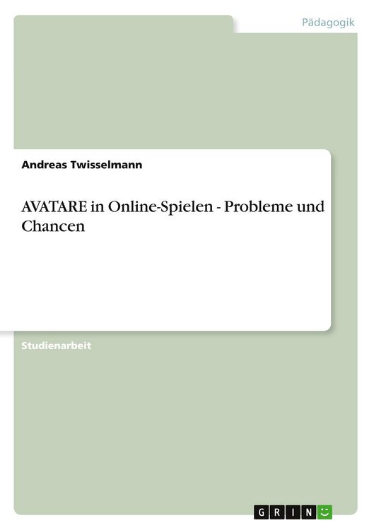 Produktbild: AVATARE in Online-Spielen - Probleme und Chancen