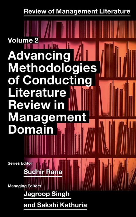 Produktbild: Advancing Methodologies of Conducting Literature Review in Management Domain