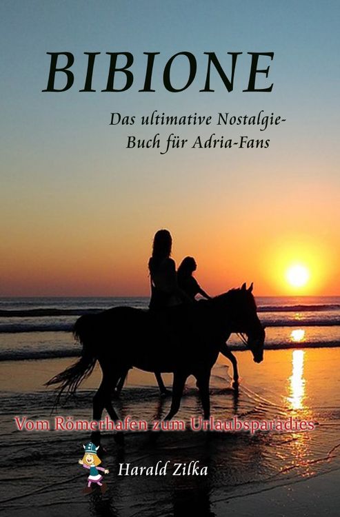 Produktbild: Radio Adria / BIBIONE - Vom R&ouml;merlager zum Urlaubsparadies (Taschenbuch)