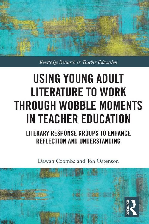 Produktbild: Using Young Adult Literature to Work through Wobble Moments in Teacher Education