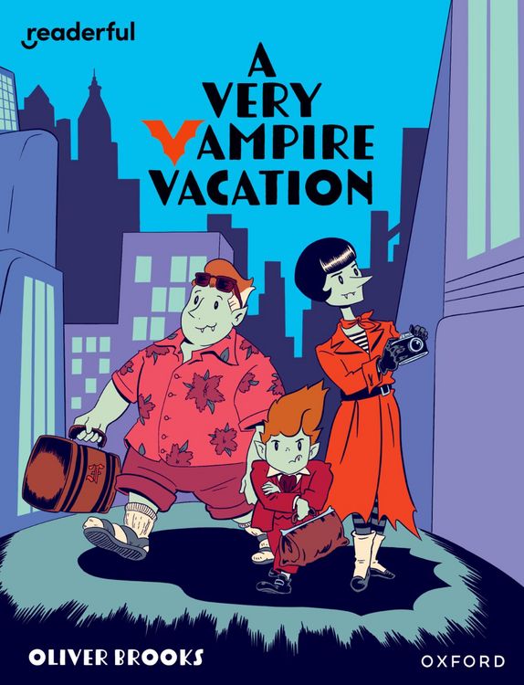 Produktbild: Readerful Independent Library: Oxford Reading Level 19: A Very Vampire Vacation