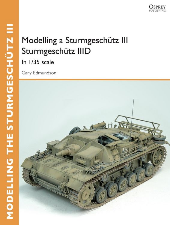 Produktbild: Modelling a Sturmgesch&uuml;tz III Sturmgesch&uuml;tz IIID