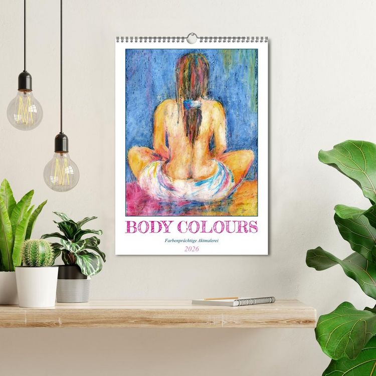 Produktbild: Body Colours - Farbenpr&auml;chtige Aktmalerei (Wandkalender 2026 DIN A3 hoch), CALVENDO Monatskalender