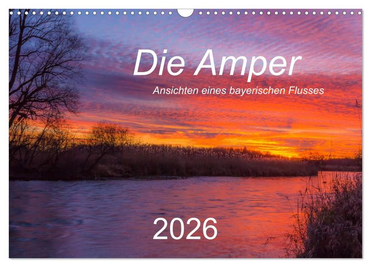 Produktbild: Die Amper - Ansichten eines bayerischen Flusses (Wandkalender 2026 DIN A3 quer), CALVENDO Monatskalender