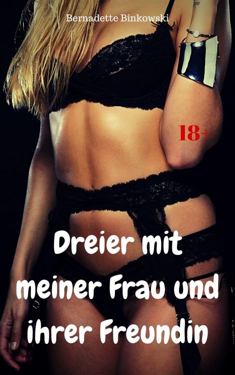 Produktbild: Dreier mit meiner Frau und ihrer Freundin