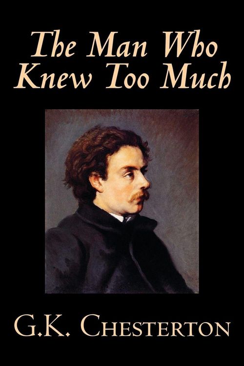 Produktbild: The Man Who Knew Too Much by G. K. Chesterton, Fiction, Mystery & Detective
