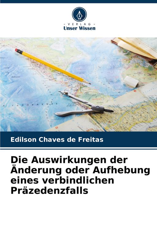 Produktbild: Die Auswirkungen der &Auml;nderung oder Aufhebung eines verbindlichen Pr&auml;zedenzfalls
