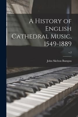 Produktbild: A History of English Cathedral Music, 1549-1889; v.2