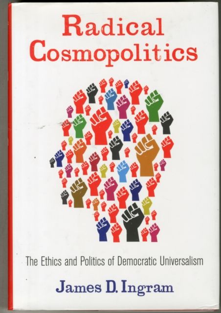 Produktbild: Ingram, J: Radical Cosmopolitics