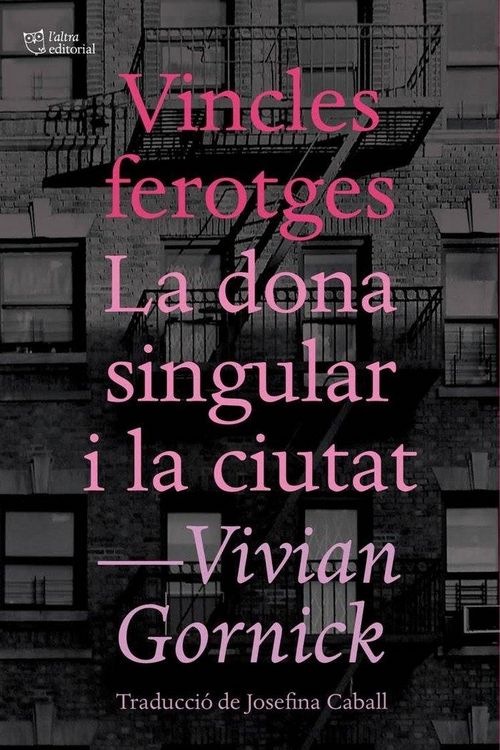 Produktbild: Vincles ferotges i La dona singular i la ciutat