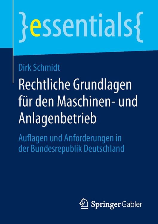Produktbild: Rechtliche Grundlagen für den Maschinen- und Anlagenbetrieb