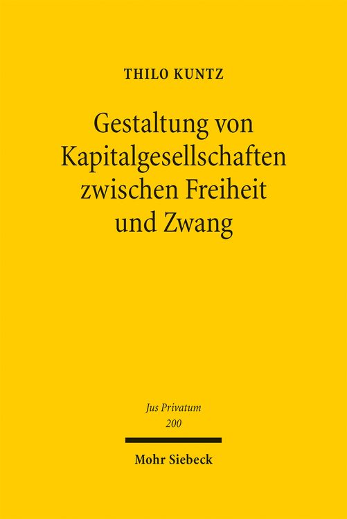 Produktbild: Gestaltung von Kapitalgesellschaften zwischen Freiheit und Zwang