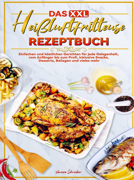 Produktbild: Das XXL Hei&szlig;luftfritteuse Rezeptbuch