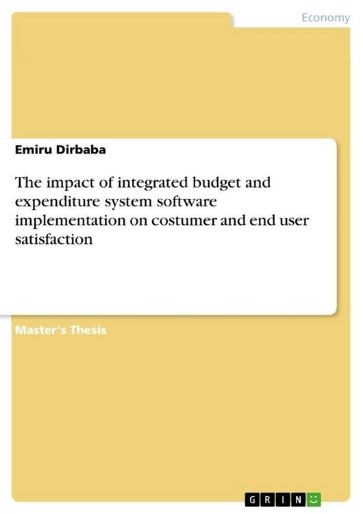 Produktbild: The impact of integrated budget and expenditure system software implementation on costumer and end user satisfaction