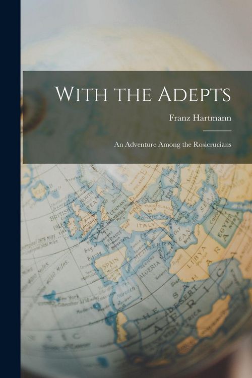 Produktbild: With the Adepts: An Adventure Among the Rosicrucians