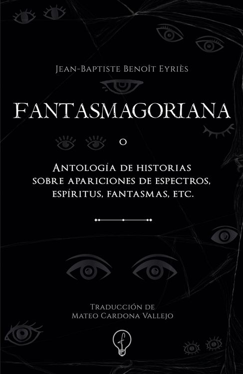 Produktbild: FANTASMAGORIANA o Antolog&iacute;a de historias sobre apariciones de espectros, esp&iacute;ritus, fantasmas, etc.