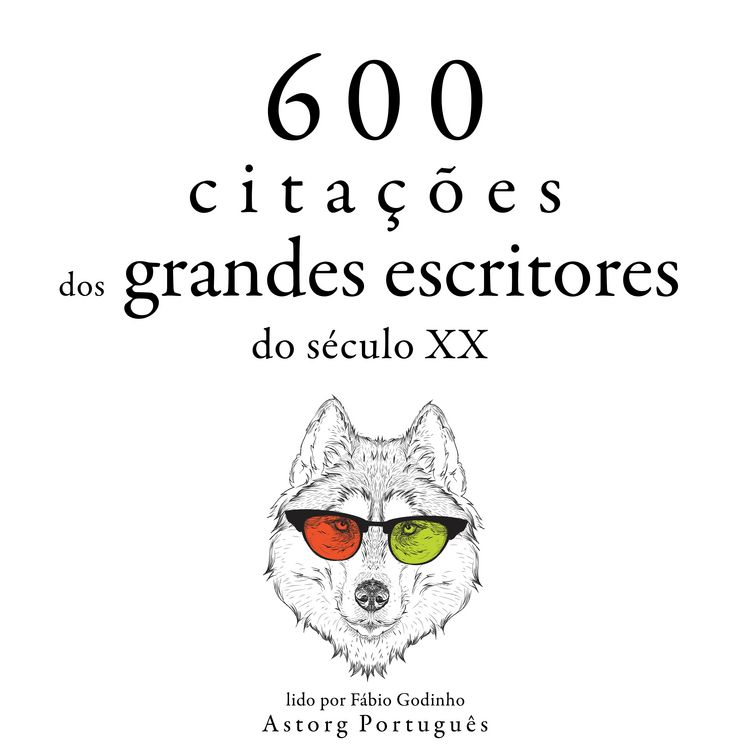 Produktbild: 600 cita&ccedil;&otilde;es de grandes escritores do s&eacute;culo 20