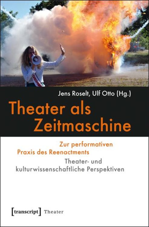 Produktbild: Theater als Zeitmaschine