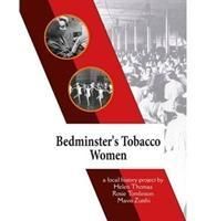 Produktbild: Thomas, H: Bedminster's Tobacco Women