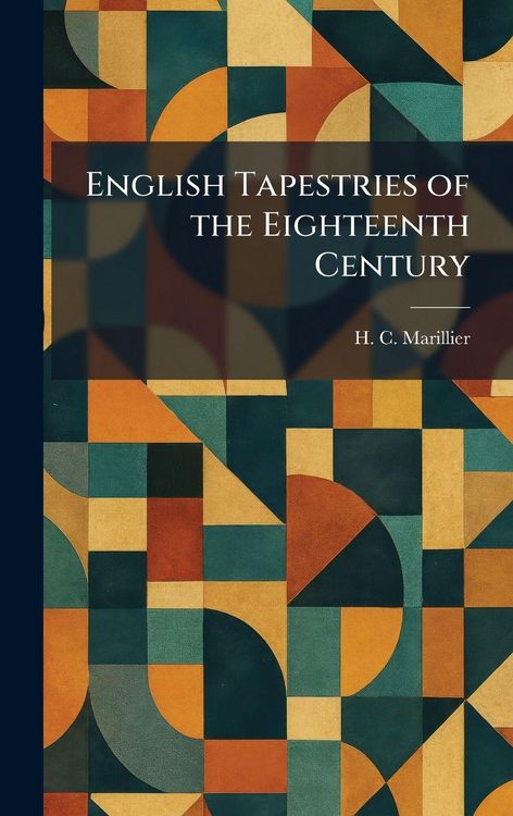 Produktbild: English Tapestries of the Eighteenth Century