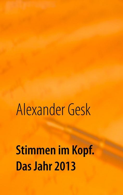 Produktbild: Stimmen im Kopf. Das Jahr 2013