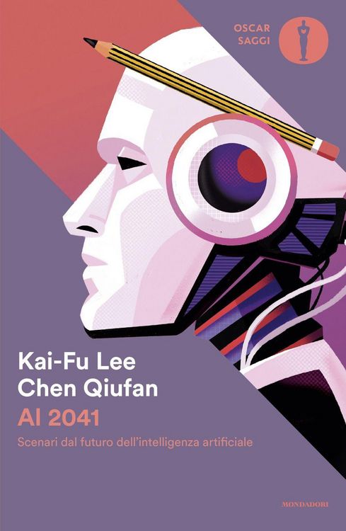 Produktbild: Ai 2041. Scenari dal futuro dell'intelligenza artificiale