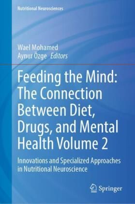 Produktbild: Feeding the Mind: The Connection Between Diet, Drugs, and Mental Health Volume 2