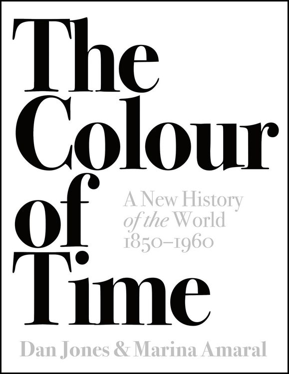 Produktbild: The Colour of Time: A New History of the World, 1850-1960