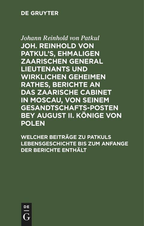 Produktbild: Welcher Beitr&auml;ge zu Patkuls Lebensgeschichte bis zum Anfange der Berichte enth&auml;lt