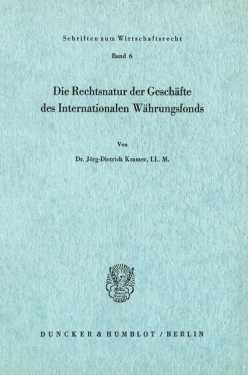 Produktbild: Die Rechtsnatur der Gesch&auml;fte des Internationalen W&auml;hrungsfonds.