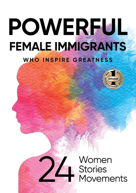 Produktbild: Powerful Female Immigrants Who Inspire Greatness