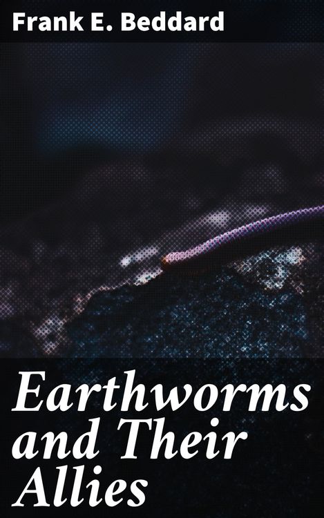 Produktbild: Earthworms and Their Allies