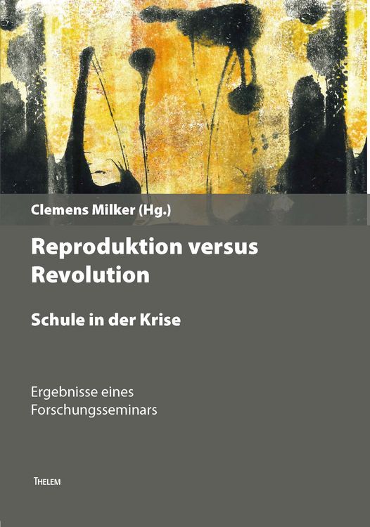 Produktbild: Revolution versus Reproduktion &ndash; Schule in der Krise