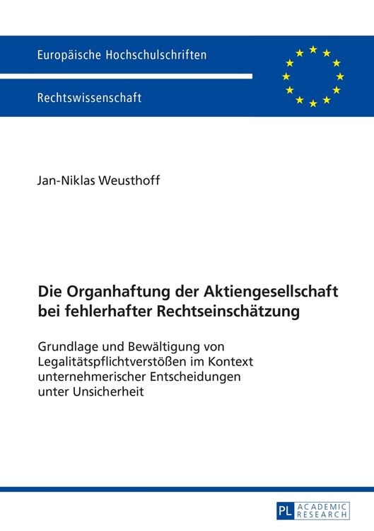 Produktbild: Die Organhaftung der Aktiengesellschaft bei fehlerhafter Rechtseinschätzung