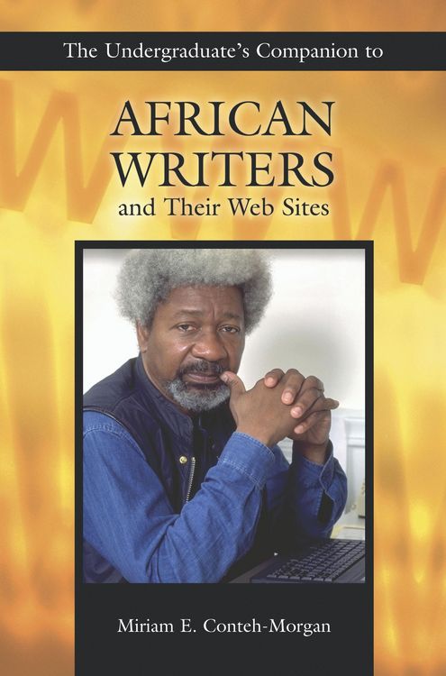 Produktbild: The Undergraduate's Companion to African Writers and Their Web Sites
